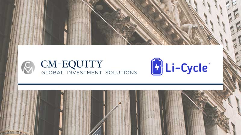 CM-Equity Portfolio Company Li-Cycle Listed on NYSE