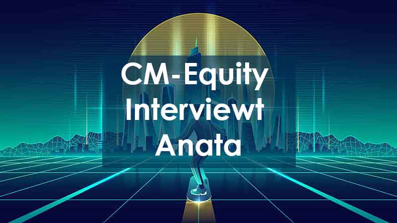CM-Equity interviewt Anata
